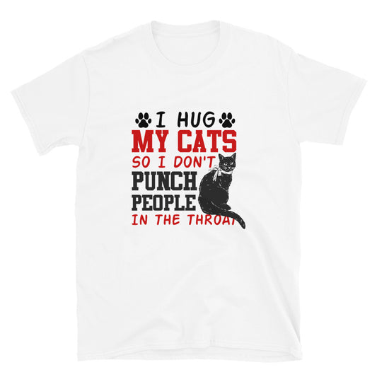 I Hug My Cats Short-Sleeve Unisex T-Shirt